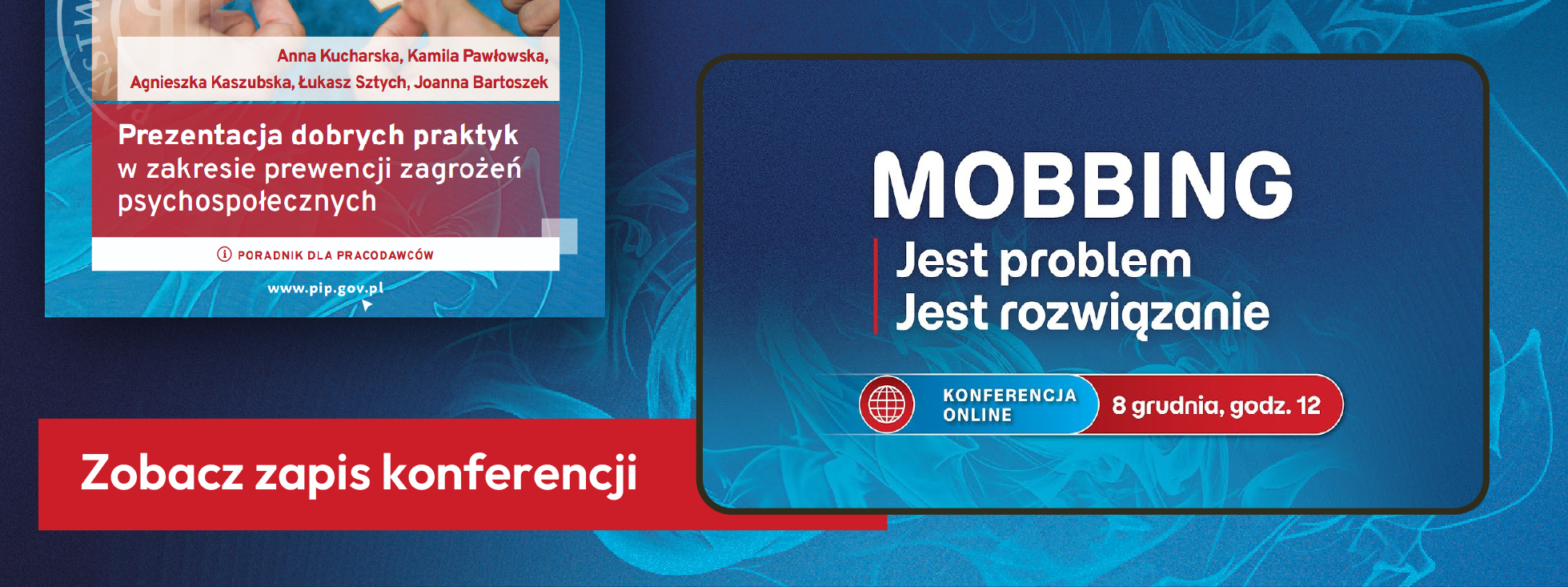Zobacz zpis konferencji Mobbing  Jest problem Jest rozwiązanie
